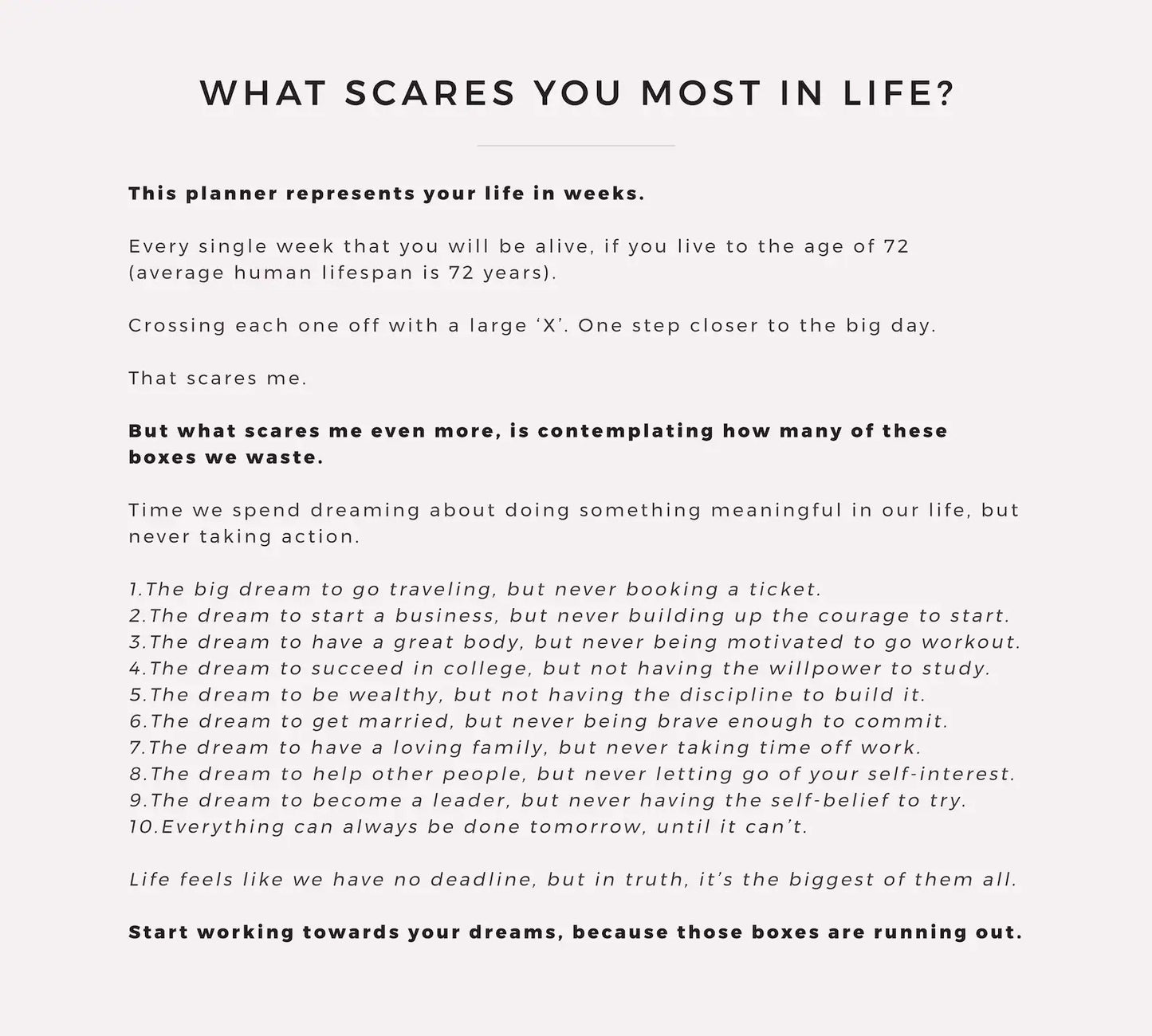 Lack of Motivation? Start working towards your dreams, because those boxes are running out.